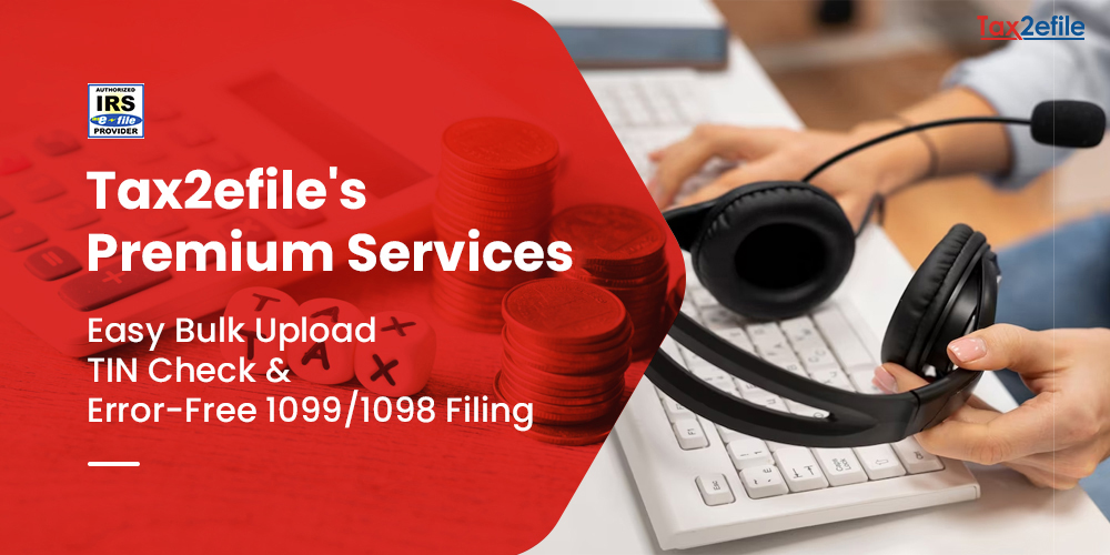 e-file 1099/1098 forms with tax2efile premium service